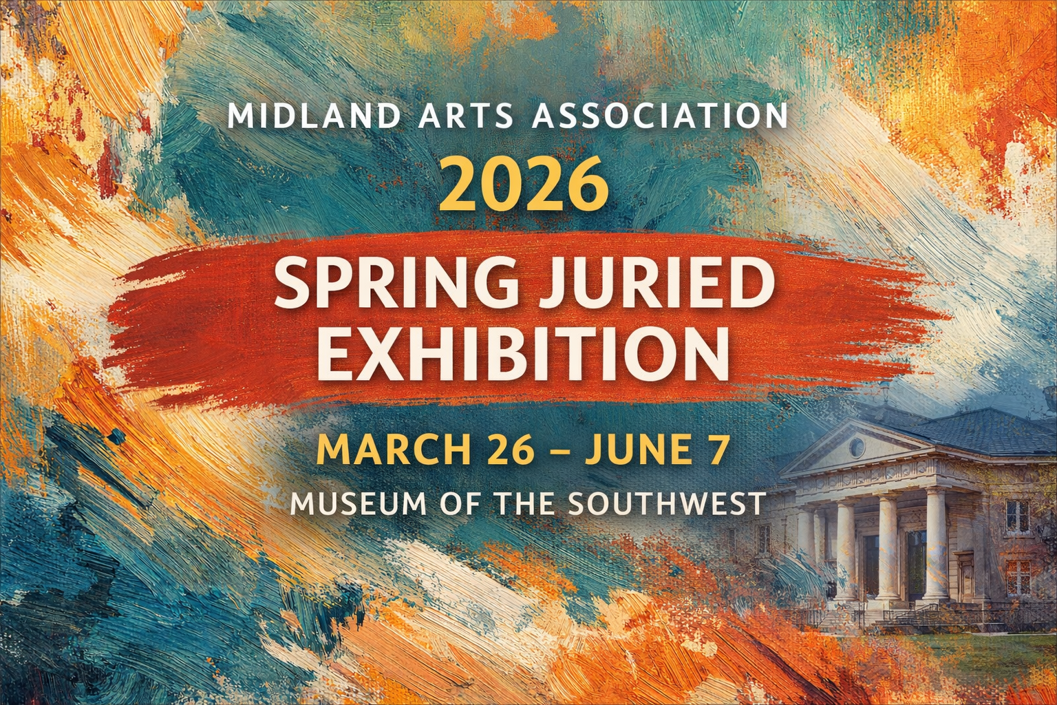 Featured image for the 2026 Midland Arts Association Spring Juried Exhibition at the Museum of the Southwest, showcasing a colorful abstract art background.